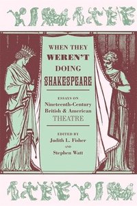 bokomslag When They Weren't Doing Shakespeare