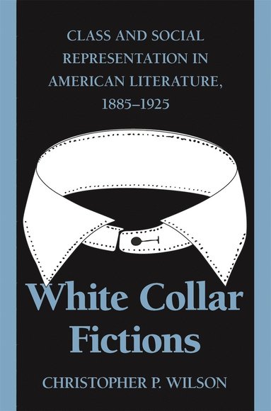 bokomslag White Collar Fictions