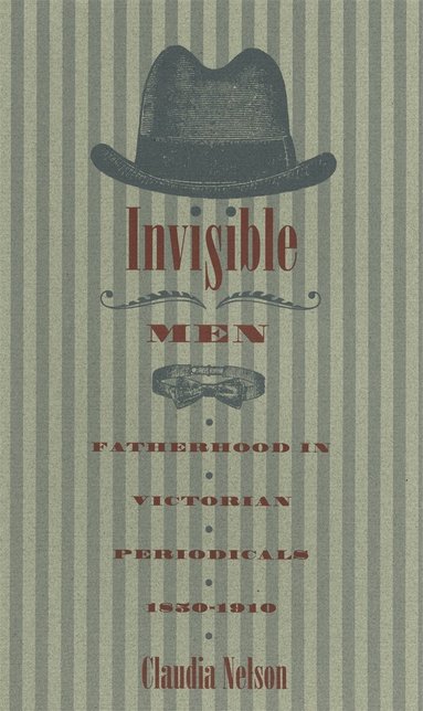 Claudia Nelson - Invisible Men, Häftad