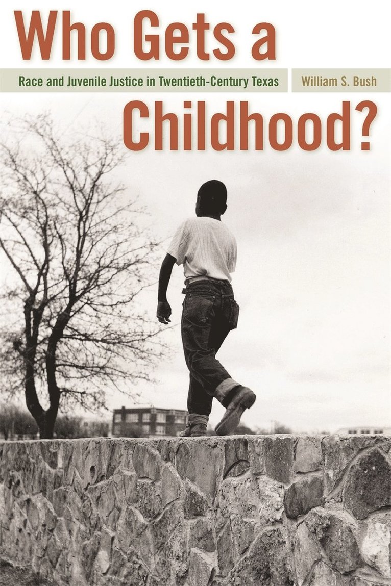 William S. Bush, William S Bush - Who Gets a Childhood?, Häftad