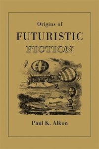 bokomslag Origins of Futuristic Fiction