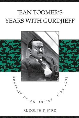 Jean Toomer's Years with Gurdjieff 1