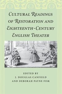 bokomslag Cultural Readings of Restoration and Eighteenth-Century English Theater