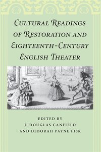 bokomslag Cultural Readings of Restoration and Eighteenth-Century English Theater