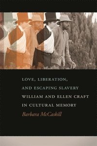 bokomslag Love, Liberation, And Escaping Slavery