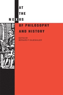 At the Nexus of Philosophy and History 1