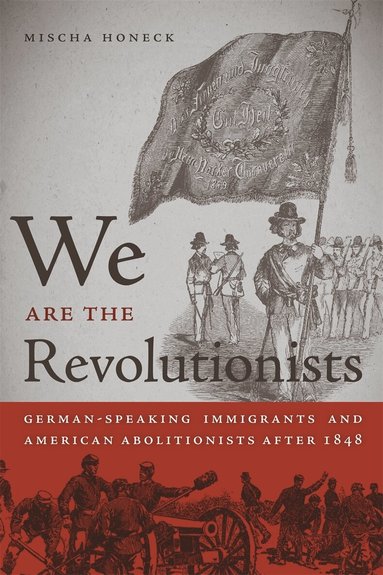 Mischa Honeck - We Are the Revolutionists, Häftad