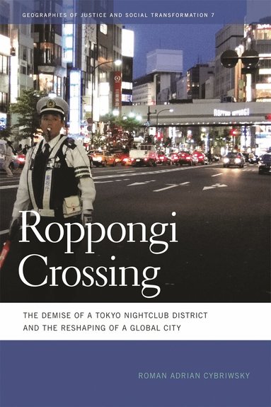 Roman Adrian Cybriwsky - Roppongi Crossing, Inbunden