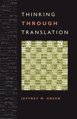 Thinking Through Translation 1