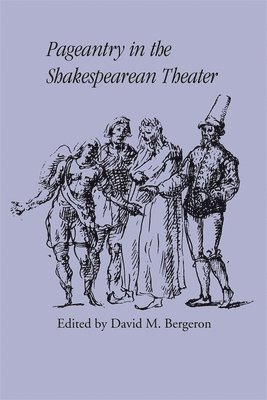 Pageantry in the Shakespearean Theater 1