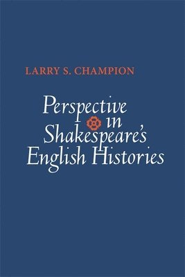 Perspective in Shakespeare's English Histories 1