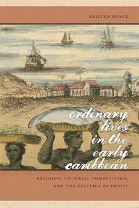 bokomslag Ordinary Lives in the Early Caribbean