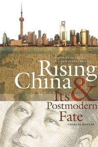 bokomslag Rising China and Its Postmodern Fate