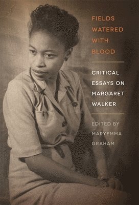 Maryemma Graham - Fields Watered with Blood, Häftad
