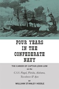 bokomslag Four Years in the Confederate Navy