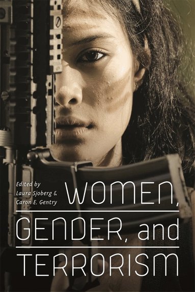 Laura Sjoberg, Caron E. Gentry - Women, Gender, and Terrorism, Häftad