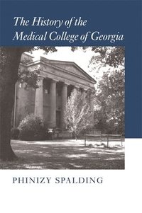 bokomslag History of the Medical College of Georgia