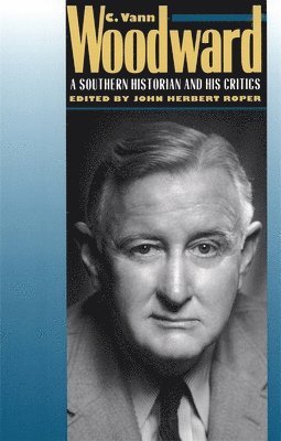 John Herbert Roper - C. Vann Woodward, Häftad