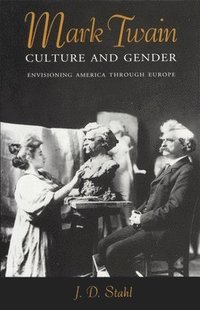 bokomslag Mark Twain, Culture and Gender