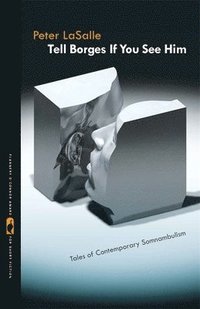 bokomslag Tell Borges If You See Him: Tales of Contemporary Somnambulism