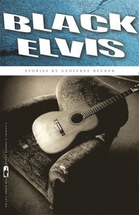 bokomslag Black Elvis: Stories