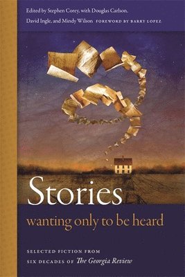 Stephen Corey, Douglas Carlson, Mindy Wilson, David Ingle - Stories Wanting Only to Be Heard, Häftad
