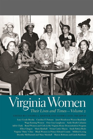 Cynthia A. Kierner, Sandra Gioia Treadway - Virginia Women, Inbunden