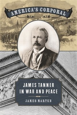 James Marten, James Alan Marten - America's Corporal, Inbunden