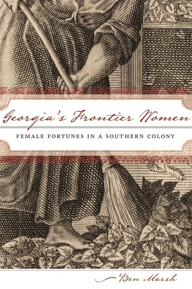 Ben Marsh - Georgia's Frontier Women, Häftad