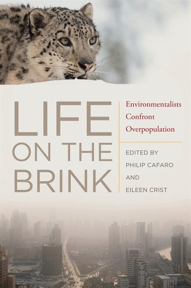 Philip Cafaro, Eileen Crist - Life on the Brink, Häftad
