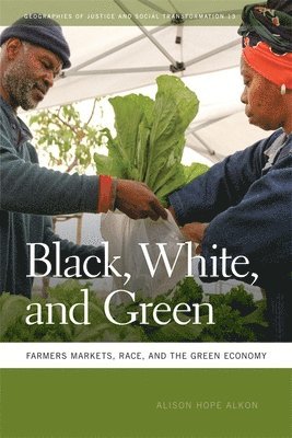 Alison Hope Alkon - Black, White, and Green, Inbunden