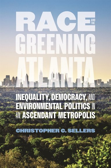 bokomslag Race and the Greening of Atlanta