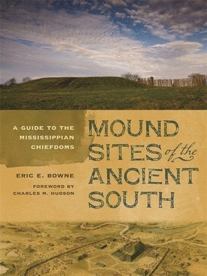 Mound Sites of the Ancient South 1