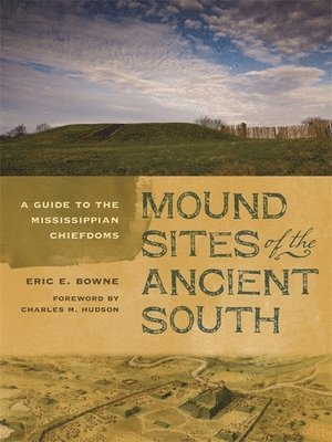 Mound Sites of the Ancient South