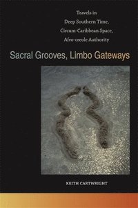 bokomslag Sacral Grooves, Limbo Gateways