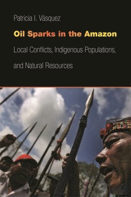 bokomslag Oil Sparks in the Amazon