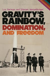 bokomslag Gravity's Rainbow, Domination, and Freedom