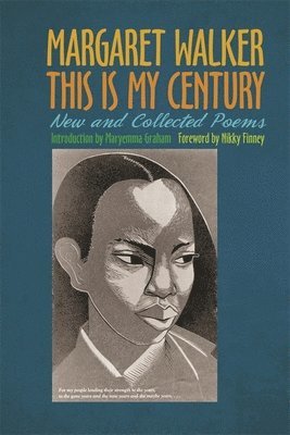 Margaret Walker - This Is My Century, Häftad