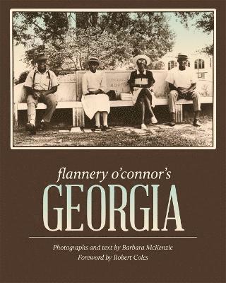 Barbara McKenzie - Flannery O'Connor's Georgia, Häftad