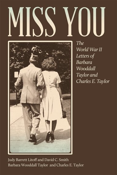 Barbara Wooddall Taylor, Charles E. Taylor, Judy Barrett Litoff, David C. Smith - Miss You, Häftad