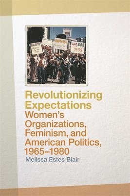 Melissa Estes Blair - Revolutionizing Expectations, Häftad