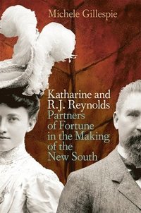bokomslag Katharine and R. J. Reynolds