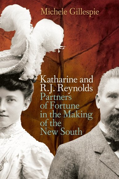 Michele Gillespie - Katharine and R. J. Reynolds, Häftad