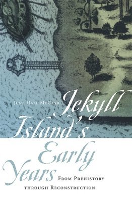 Jekyll Island's Early Years 1