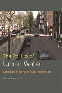 bokomslag The Politics of Urban Water