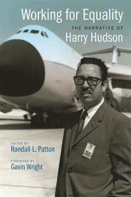 Harry Hudson, Randall L. Patton, Randall L Patton - Working for Equality, Inbunden