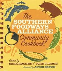 bokomslag The Southern Foodways Alliance Community Cookbook