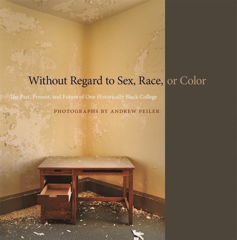 Without Regard to Sex, Race, or Color 1