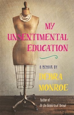 My Unsentimental Education 1