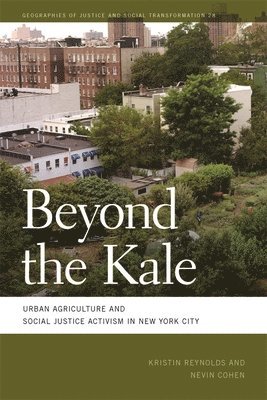 Kristin Reynolds, Nevin Cohen - Beyond the Kale, Häftad